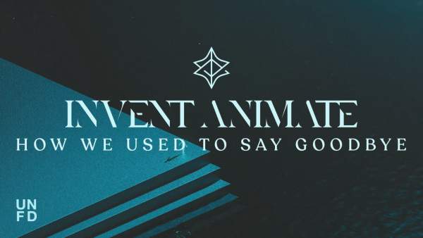 How We Used to Say Goodbye Lyrics - Invent Animate