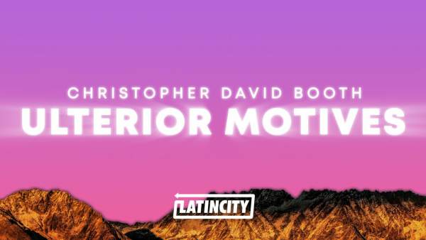 Ulterior Motives Lyrics - Christopher David Booth