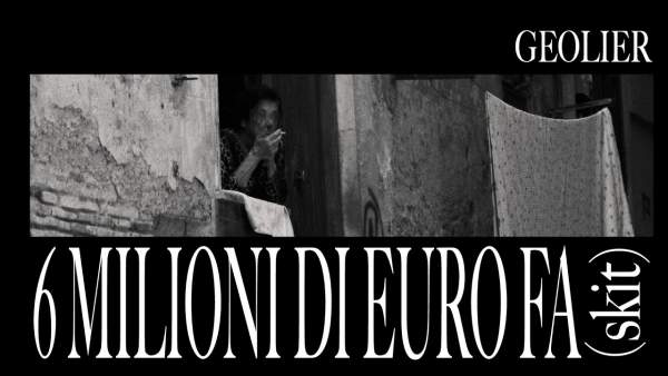 6 MILIONI DI EURO FA (SKIT) LYRICS - GEOLIER