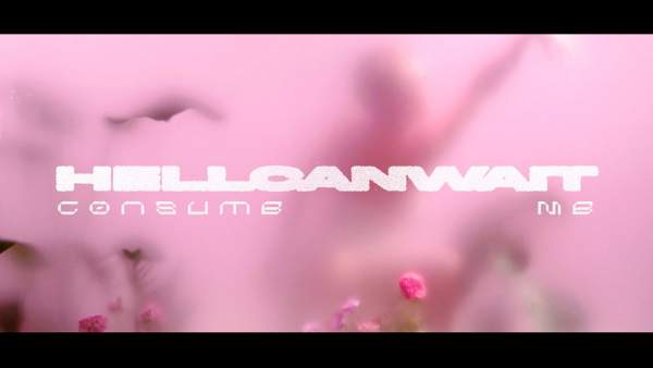 Consume Me Lyrics - HELL CAN WAIT
