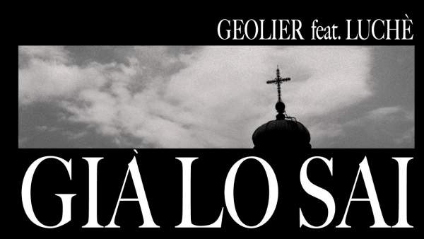 GIÀ LO SAI LYRICS - GEOLIER