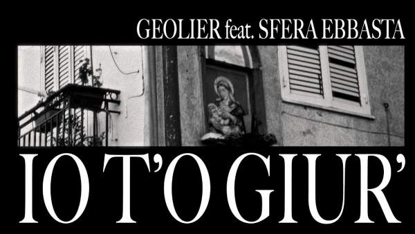 IO T'O GIUR' LYRICS - GEOLIER