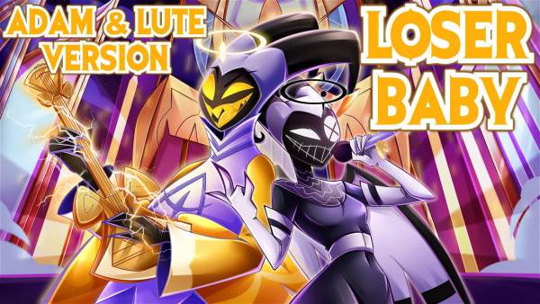 Loser, Baby (Adam & Lute Version) Lyrics - MilkyyMelodies