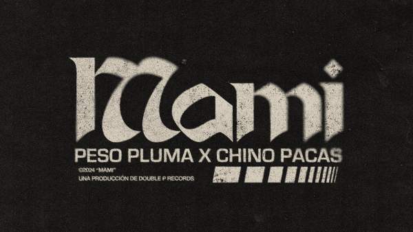 MAMI LYRICS - PESO PLUMA