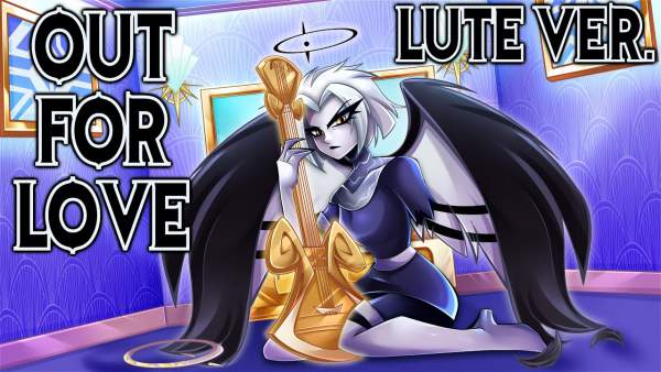 Out For Love (Lute Version) Lyrics - MilkyyMelodies