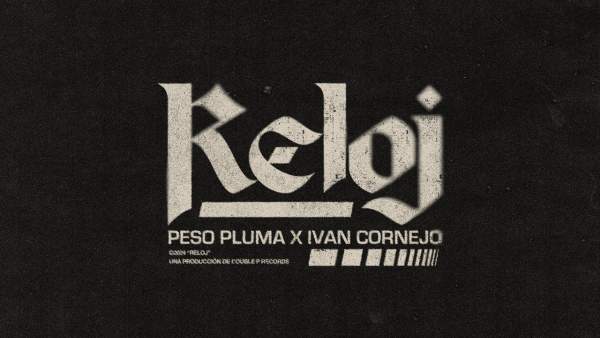 RELOJ LYRICS - PESO PLUMA