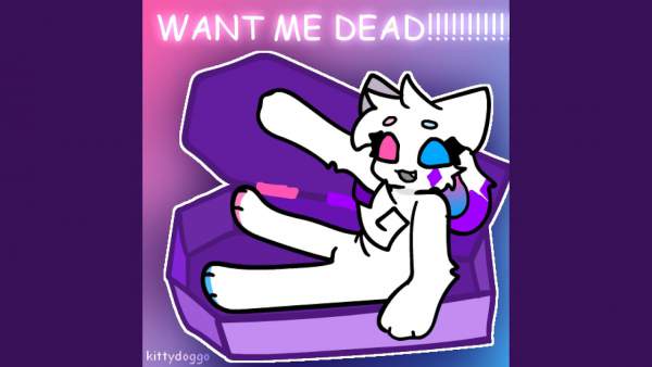 Want Me Dead Lyrics - kittydog