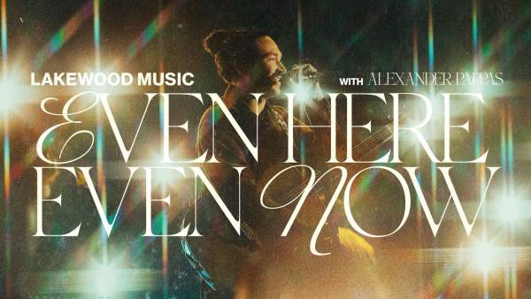 Even Here Even Now (Live) Lyrics - Lakewood Music