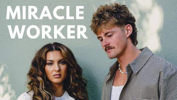 MIRACLE WORKER Lyrics - Forrest Frank, Tori Kelly