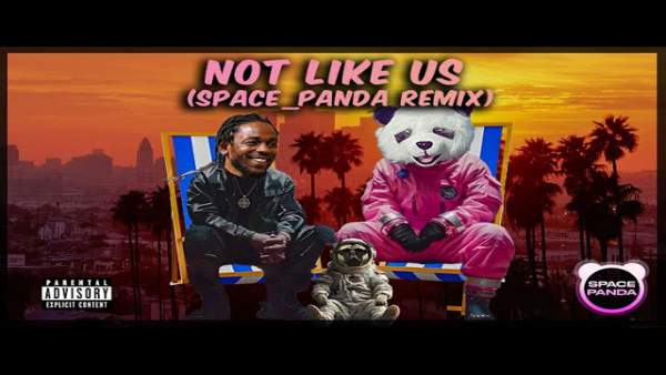 Not Like Us (SPACE_PANDA POP REMIX) Lyrics - Space Panda