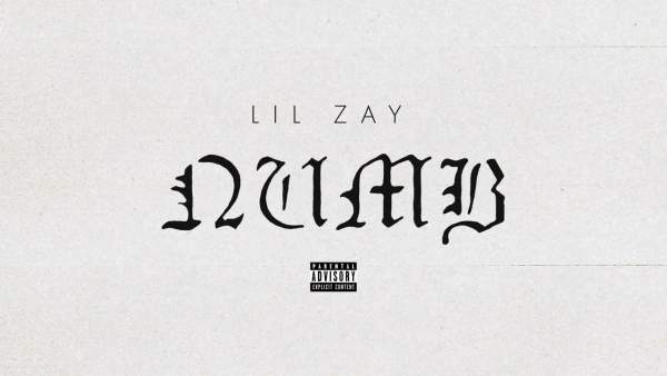 Numb Lyrics - Lil Zay