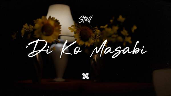 'Di Ko Masabi Lyrics - Stell