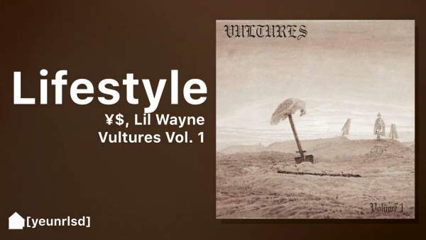 LIFESTYLE (Demo) Lyrics - ¥$, Kanye West, Ty Dolla
