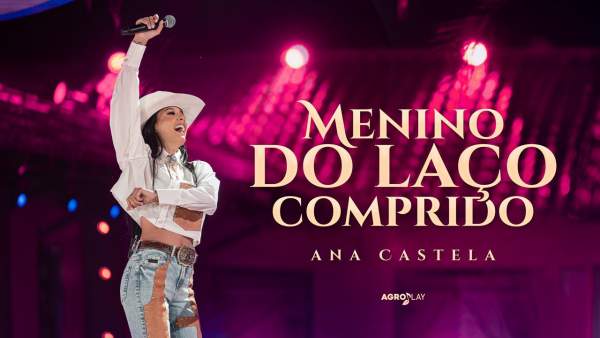 Menino do Laço Comprido (Ao Vivo) Lyrics - Ana Castela