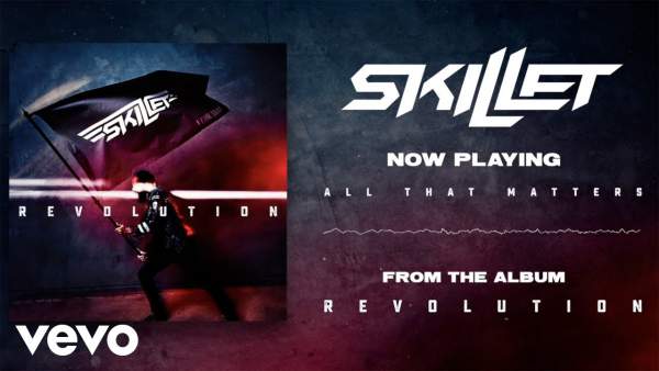 All That Matters Lyrics - Skillet