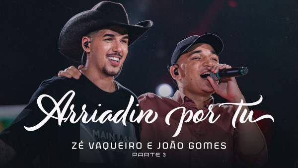 Arriadin por Tu (Ao Vivo) Lyrics - Zé Vaqueiro, João Gomes