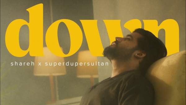 Down Lyrics - Shareh, superdupersultan