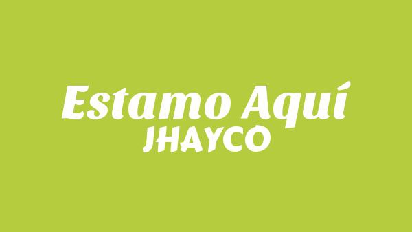 ESTAMO AQUÍ LYRICS - JHAYCO