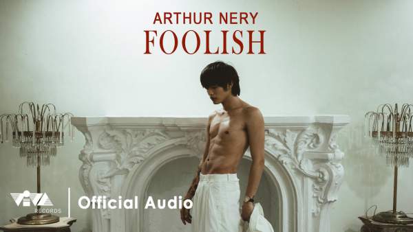 Foolish Lyrics - Arthur Nery