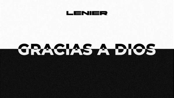 Gracias A Dios Lyrics - Lenier