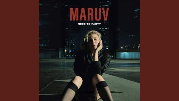 Need To Party Lyrics - MARUV