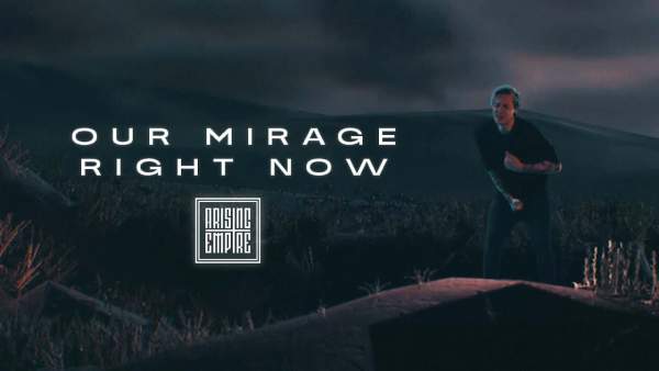 RIGHT NOW LYRICS - OUR MIRAGE