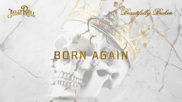 Born Again Lyrics - Jelly Roll