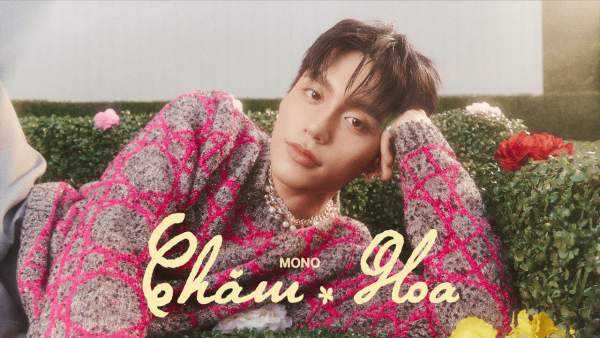 Chăm Hoa Lyrics - MONO