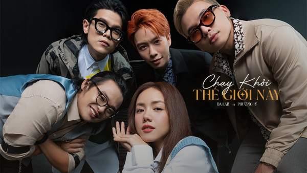 Chạy Khỏi Thế Giới Này Lyrics - Da LAB
