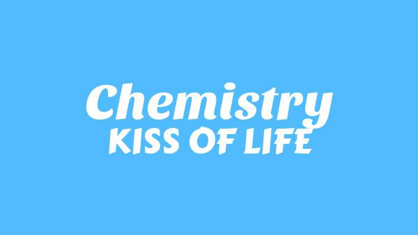 Chemistry Lyrics - KISS OF LIFE