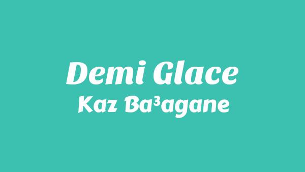 Demi Glace Lyrics - Kaz Bałagane