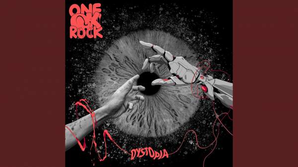 Dystopia Lyrics - ONE OK ROCK