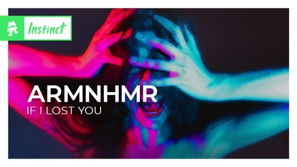 If I Lost You Lyrics - ARMNHMR