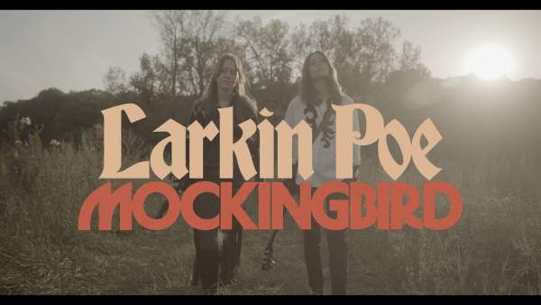 Mockingbird Lyrics - Larkin Poe