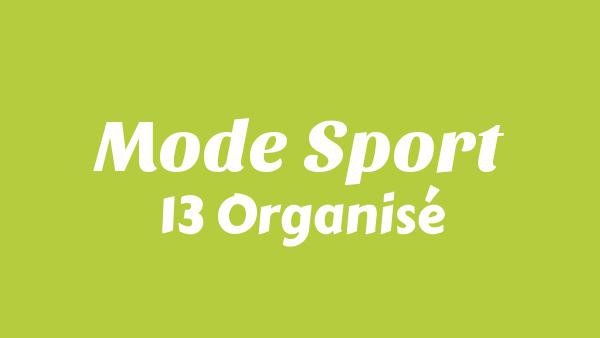 Mode Sport Lyrics - 13 Organisé