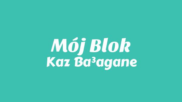 Mój blok Lyrics - Kaz Bałagane