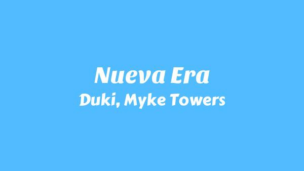 Nueva Era Lyrics - Duki