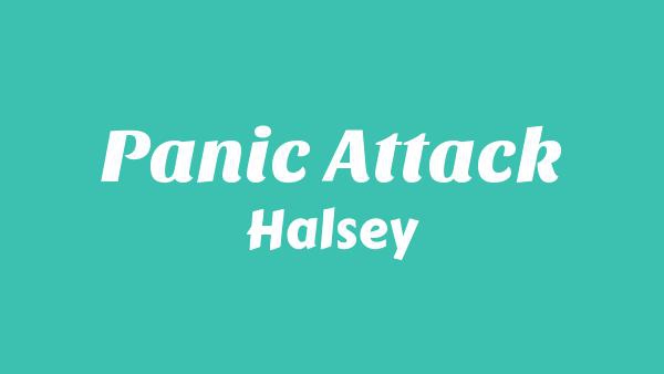 Panic Attack Lyrics - Halsey