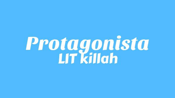 Protagonista Lyrics - LIT killah