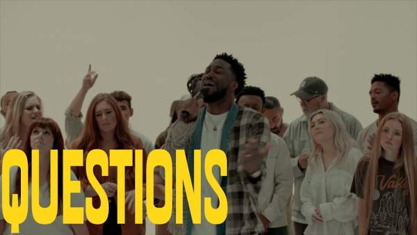 Questions Lyrics - Maverick City Music