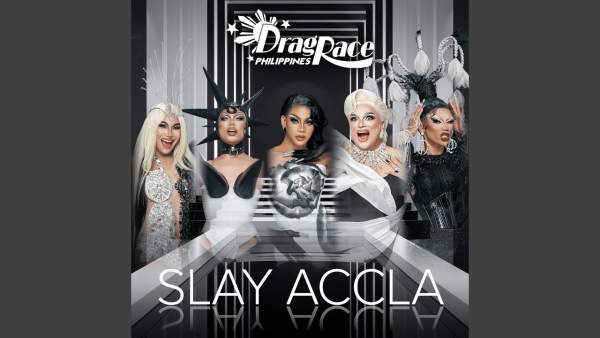 Slay Accla Lyrics - The Cast of Drag Race Philippines
