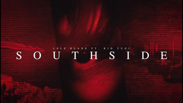 SOUTHSIDE Lyrics - Lele Blade