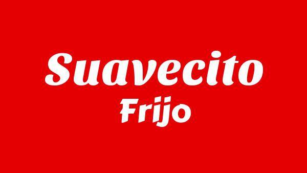 Suavecito Lyrics - Frijo