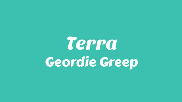 Terra Lyrics - Geordie Greep