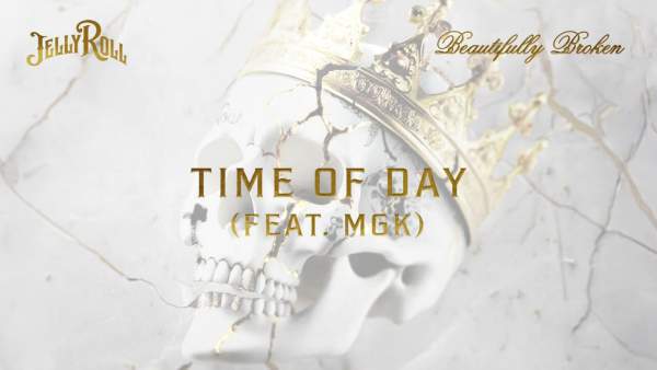 Time of Day Lyrics - Jelly Roll, mgk