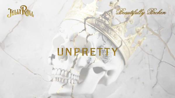 Unpretty Lyrics - Jelly Roll