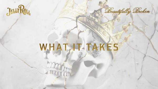 What It Takes Lyrics - Jelly Roll