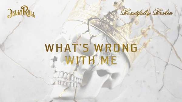 What's Wrong With Me Lyrics - Jelly Roll