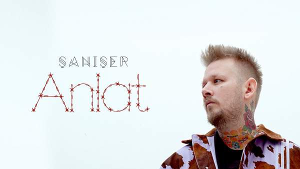 Anlat Lyrics - Şanışer