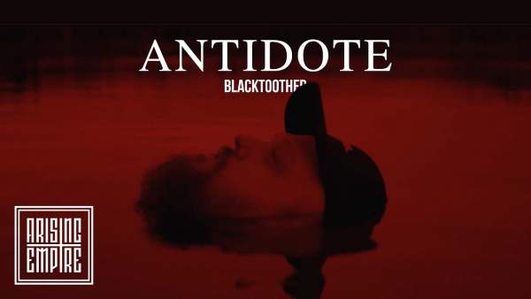 Antidote Lyrics - blacktoothed